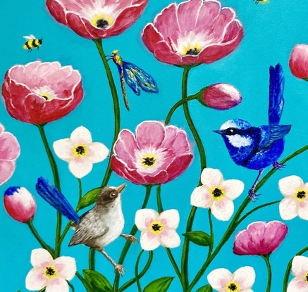 A group of happy pink poppies and smaller white flowers against a turquoise background. The poppies have open happy faces and a splendid blue wren and its mate relax on the stems of the poppies. A dragonfly rests on another stem and three litte bees hover between the flowers looking for nectar. The colours are largely turquoise, pink, white, blue and some yellow. The painting is framed in a white box frame.