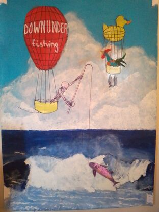 My work depicts two large, colourful hot air balloons manned by fantasy figures catching large fish out of the surf.