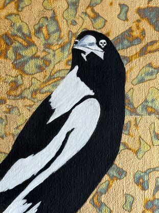 Magpie with a skull head eye 
Acrylic and metal leaf on linen
Ready to hang 
Provided with a certificate of authenticity !
Wrapped securely with few layers of bubble wrap 
And thick cardboard.
I have a magpie in my garden sometimes she is a little bit naughty but I give her some water and she doesn’t whoop at me ..
But it’s not the same story about people walking around my place ..
She makes me laugh ,naughty magpie !