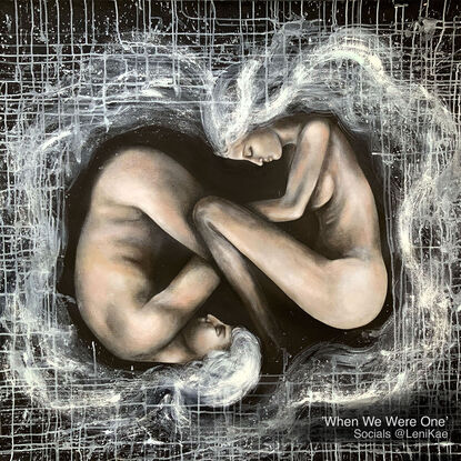 “When We Were One”, by Sydney intuitive artist Leni Kae,  is a visual voyage into our connected existence. Imagery of a masculine and feminine body float within a womb of thoughts and dreams - an expression of being birthed together. 